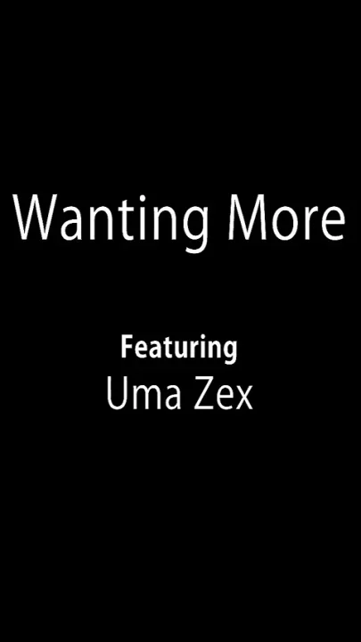 Wanting more
