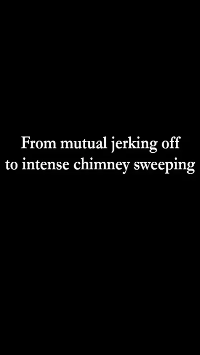 Yaoi From Duo Handjob to Intense Chimney Sweeping