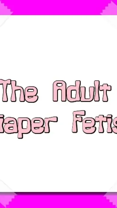 Audio Only - the Adult Diapy Fetish 1