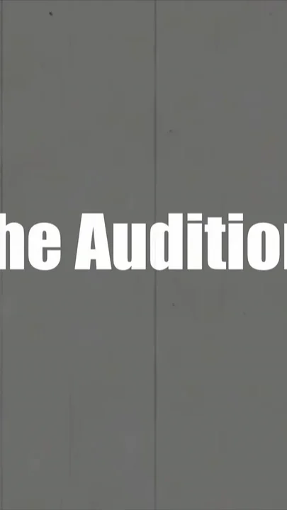 The audition