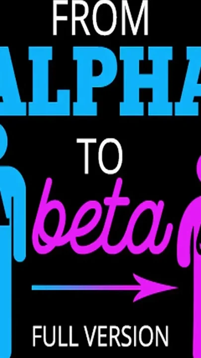 From Alpha to Beta Full Version