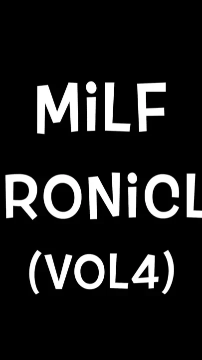 MILF Chronicles 4