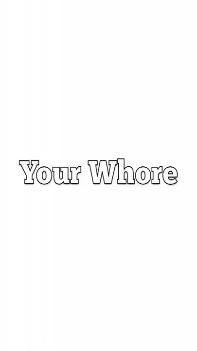 Your Whore