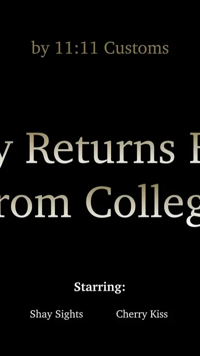 Cherry Kiss Returns Home From College