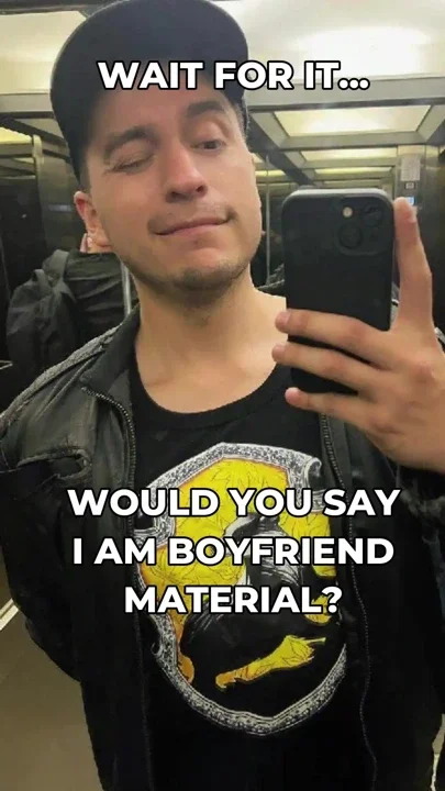 Am I boyfriend material