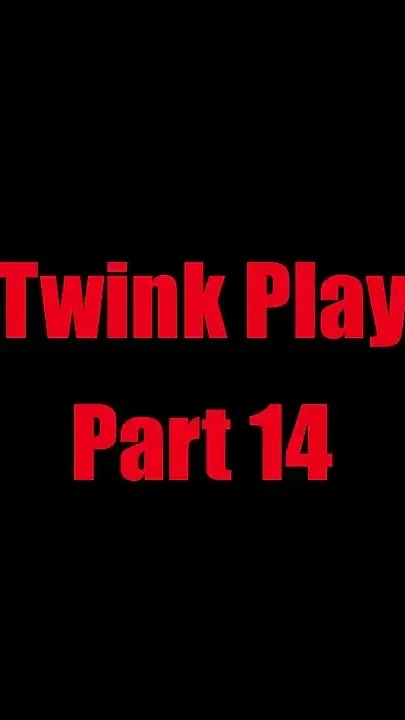 Twink Play - Chapter 14