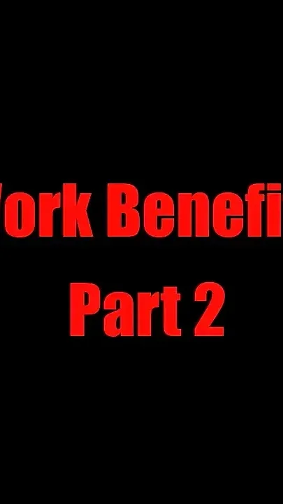 Work Benefits - Chapter 2