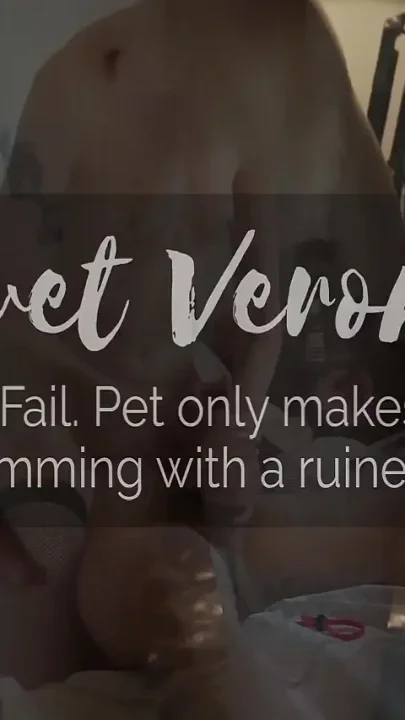 Veronica Another Fail Pet Only Makes It 2 Min Before Cumming with a Ruin