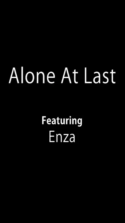 Alone at Last