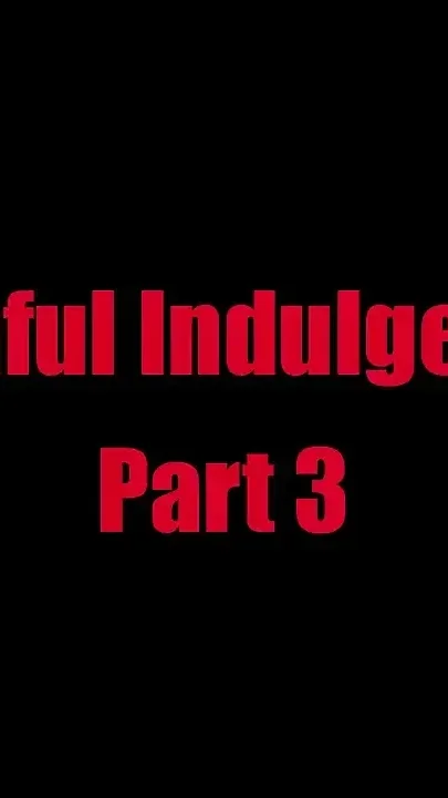 Hurtful Indulgence - Chapter 3