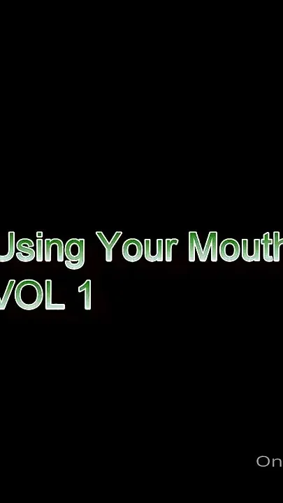 Using Your Mouth Vol 1 POV Femdom Full Clip I Want to Use Your Mouth but Not the