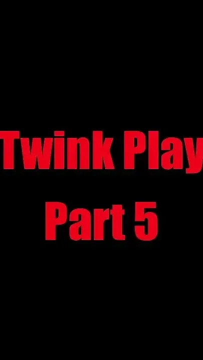 Twink Play - Chapter 5