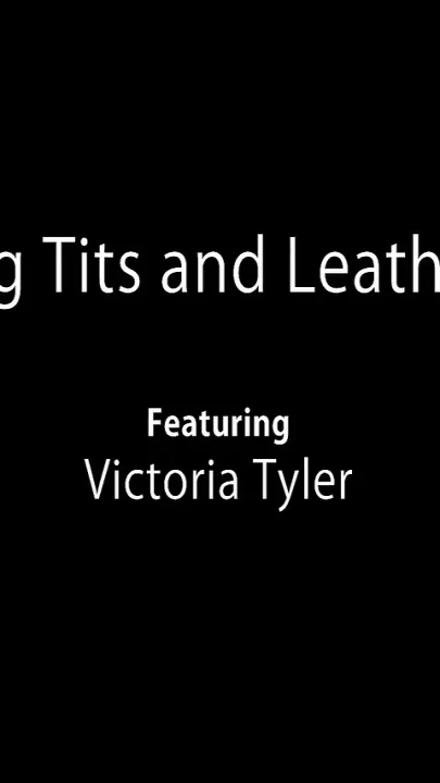 Big tits and leather