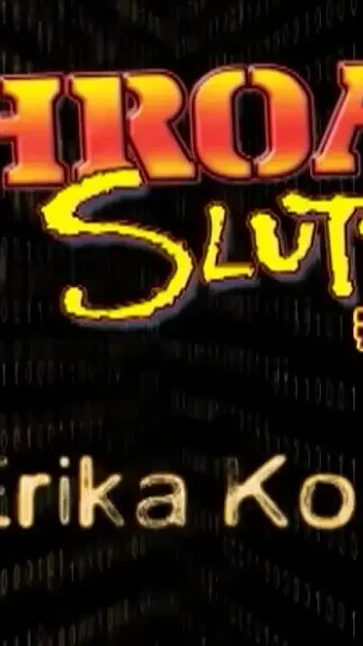 Throat Sluts 06 - Arika Kole