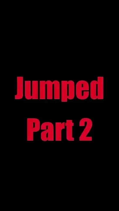 Jumped - Chapter 2