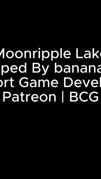 Moonripple Lake Part 05 - by Bananacreamgames