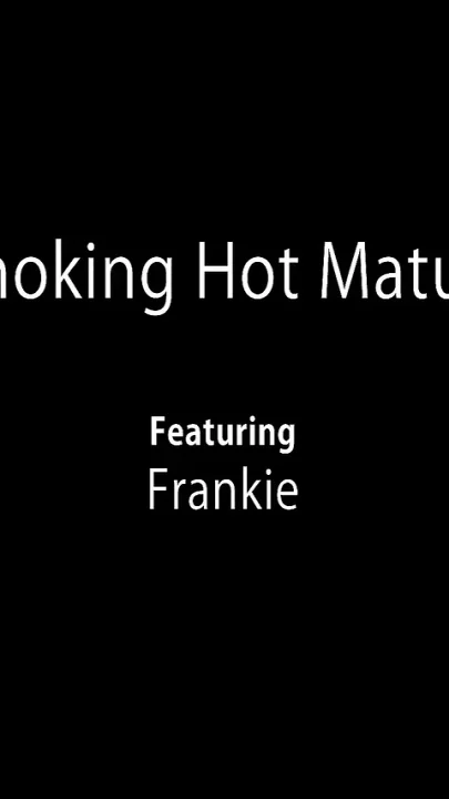 Smoking Hot Mature