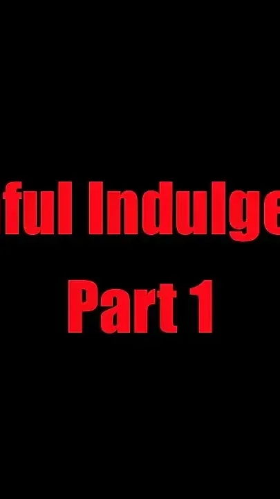 Painful Indulgence - Chapter 1