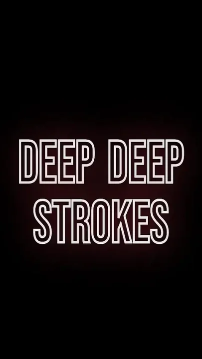 Deep Deep Strokes