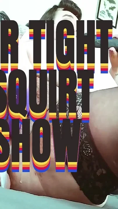 Air Tight Squirt Show