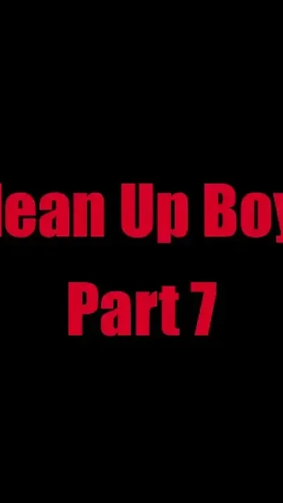 Clean up Boys - Chapter 7