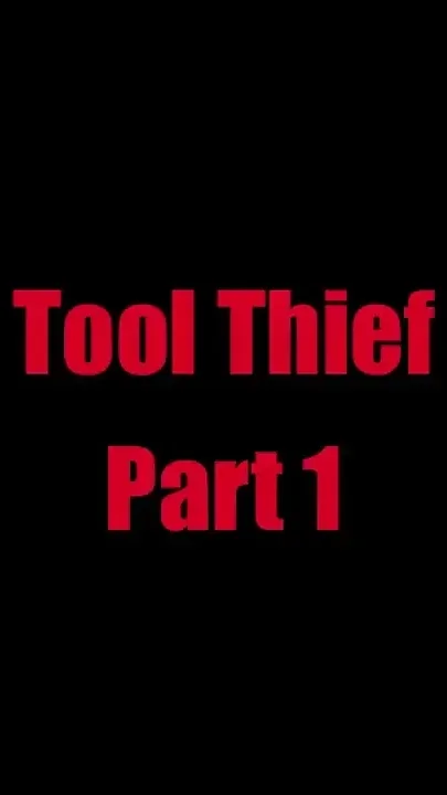 Tool Stealer - Chapter 1