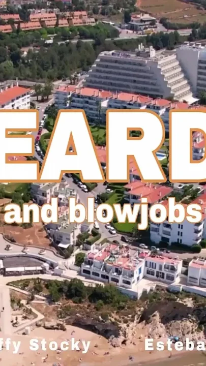 Beards and Blowjobs