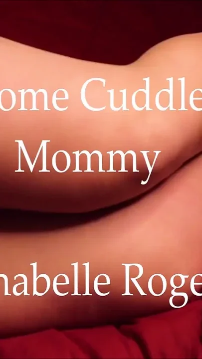Come Cuddle with Stepmommy