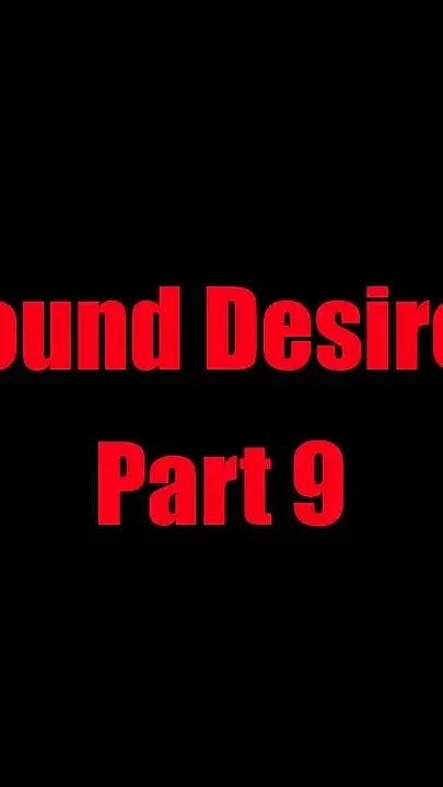 Bound Desires - Chapter 9