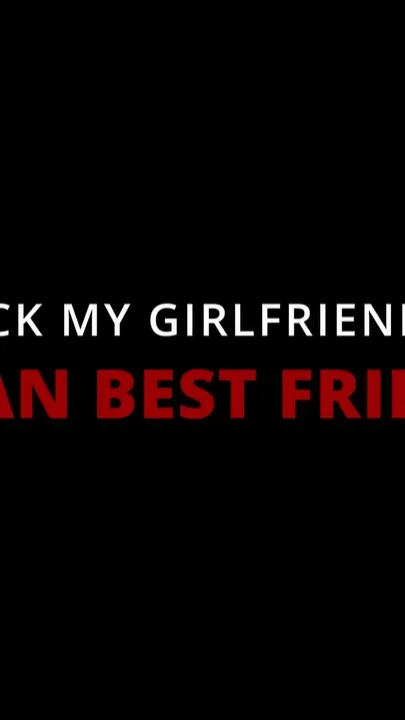 I Fuck My Girlfiend's Asian Best Friend
