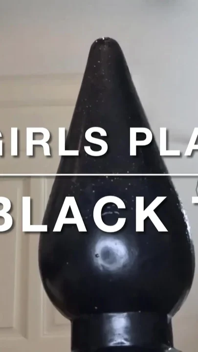 Big Girls Playing Big Black Toys