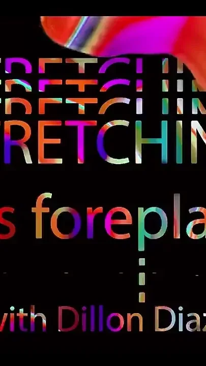 Stretching as Foreplay