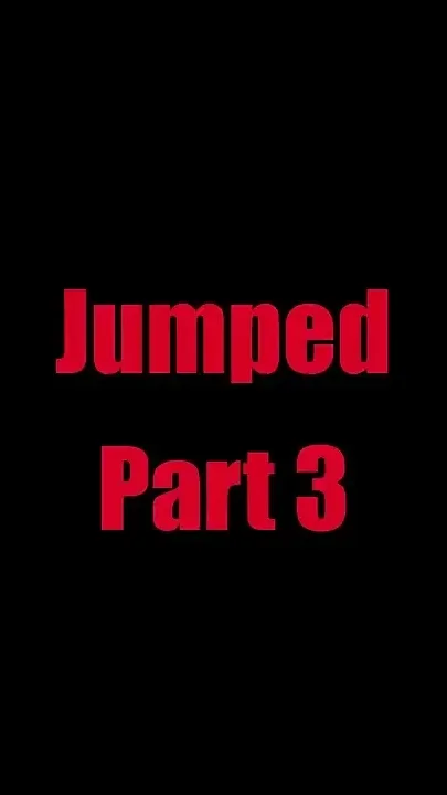 Jumped - Chapter 3