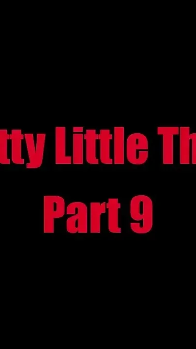 Pretty Little Thing - Chapter 9