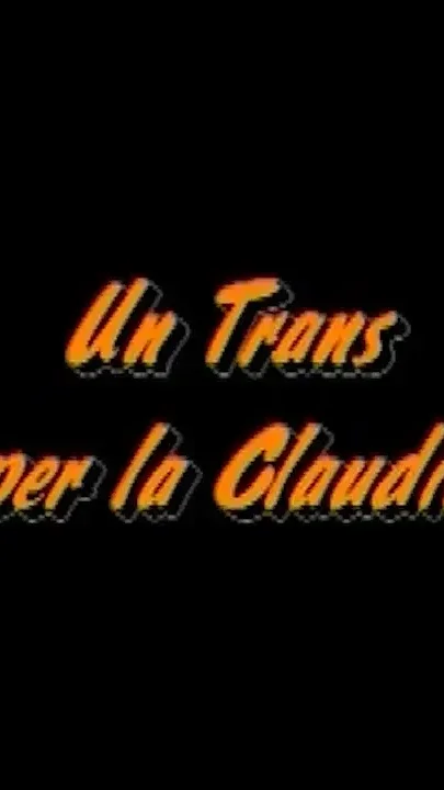 A Trans for Claudia film Completo Centoxcento