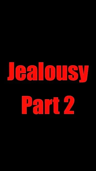Jealousy - Chapter 2