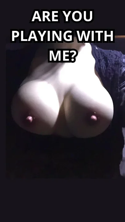 ARE YOU PLAYING WITH ME