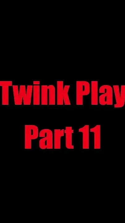 Twink Play - Chapter 11