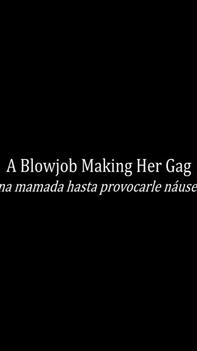 A Blowjob with a Deep and Very Wet Throat