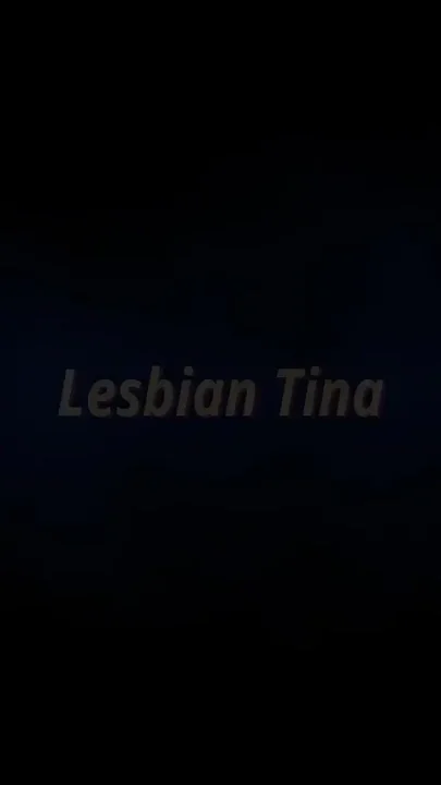 Lesbian Tina with Sexy Girl