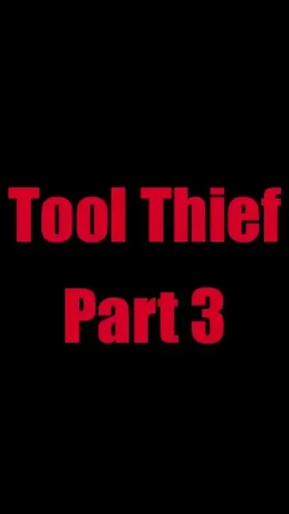 Tool Thief - Chapter 3