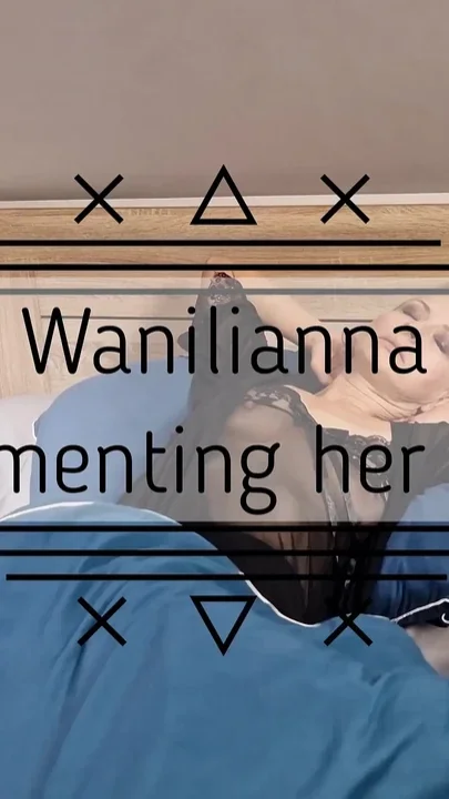 Wanilianna Tormenting Her Ass