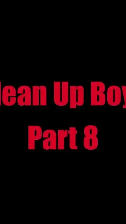 Clean up Boys - Chapter 8