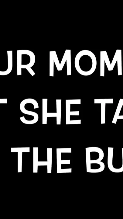 Your Moms Are a Slut She Takes It in the Ass Vol1