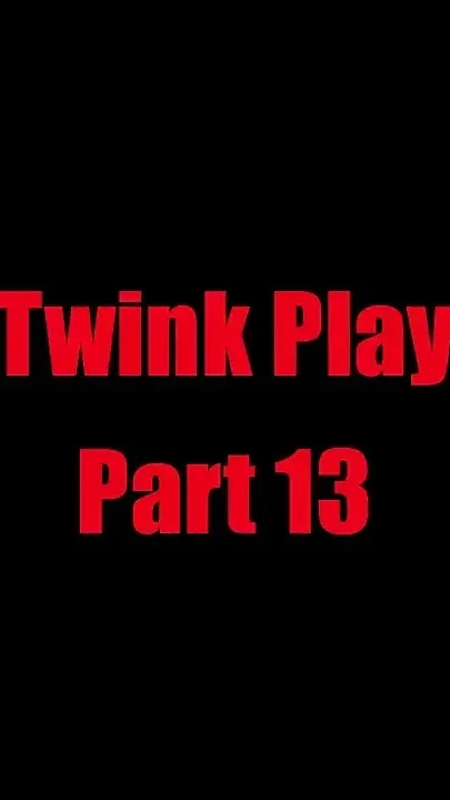 Twink Play - Chapter 13