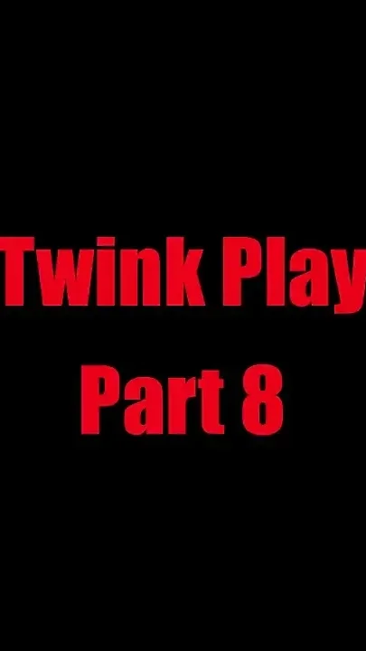 Twink Play - Chapter 8