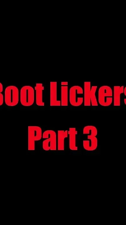 Boot Lickers - Chapter 3
