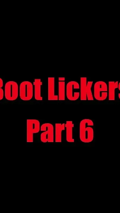 Boot Lickers - Chapter 6