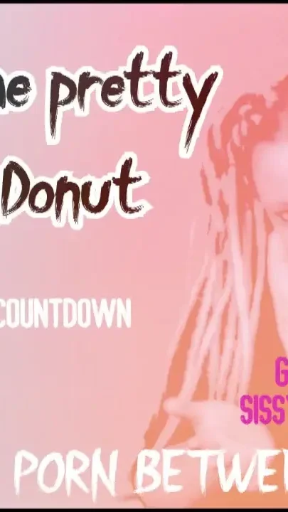 AUDIO ONLY - Become the pretty glazed donut you sissy whore cum countdown and CEI included
