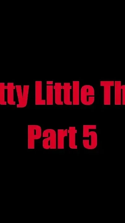 Pretty Little Thing - Chapter 5
